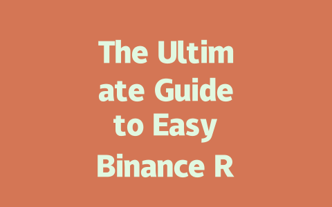 The Ultimate Guide to Easy Binance Registration for Beginners in 2025 一